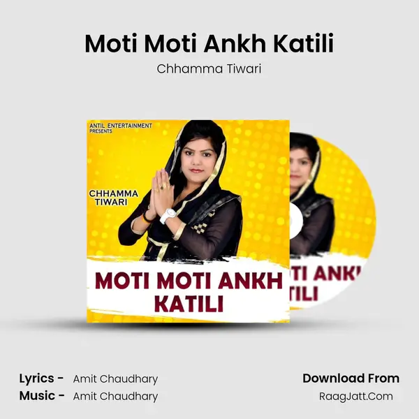 Moti Moti Ankh Katili MP3 Song by Chhamma Tiwari Cover