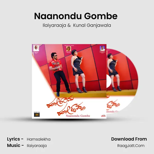 Naanondu Gombe (From 