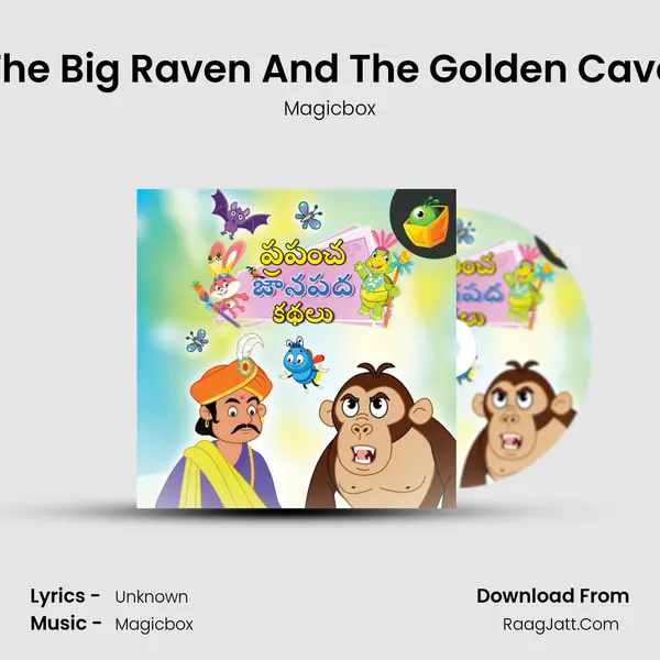 The Big Raven And The Golden Cave MP3 Song by Magicbox Cover