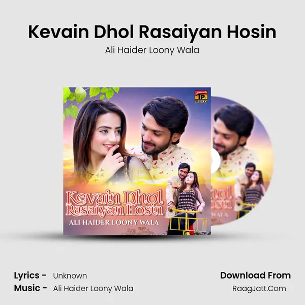 Kevain Dhol Rasaiyan Hosin mp3 song