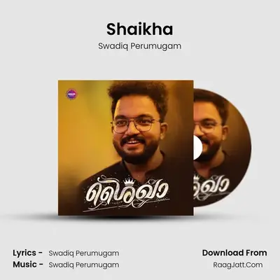 Shaikha - Swadiq Perumugam