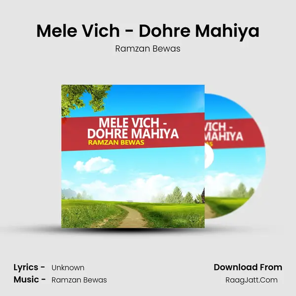 Mele Vich - Dohre Mahiya mp3 song