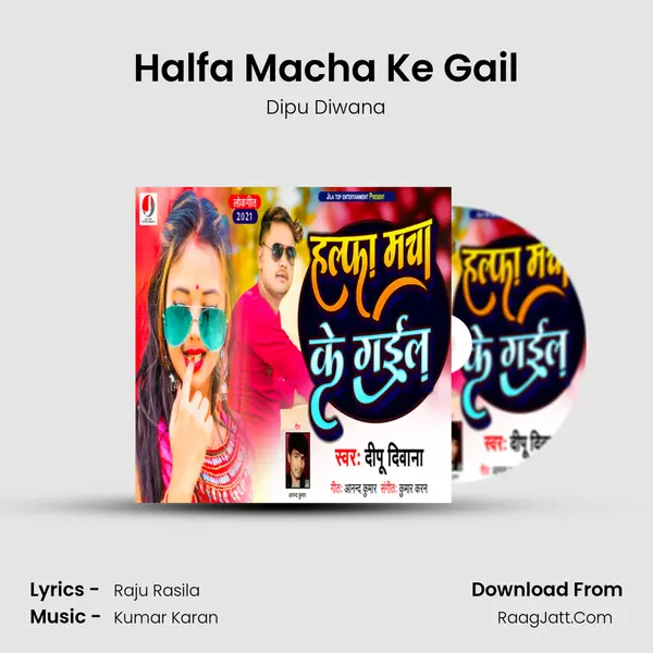Halfa Macha Ke Gail MP3 Song by Dipu Diwana Cover