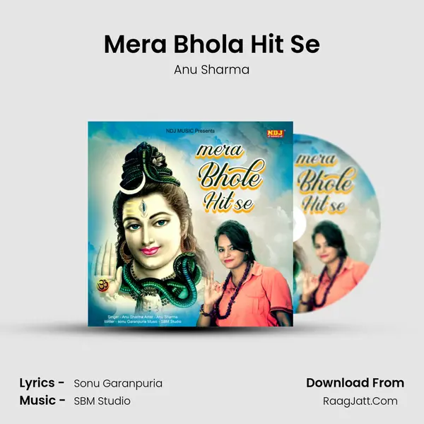 Mera Bhola Hit Se - Anu Sharma