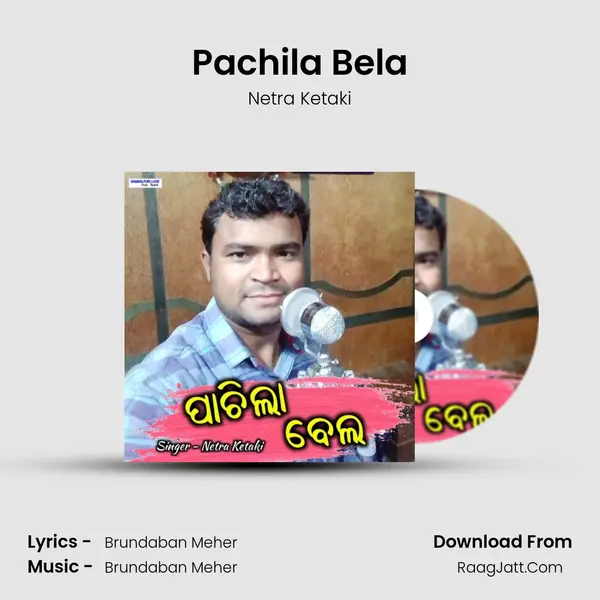 Pachila Bela MP3 Song by Netra Ketaki Cover