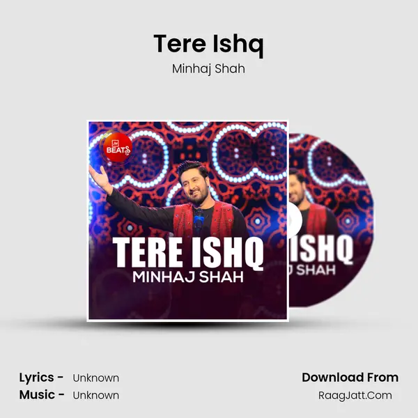 Tere Ishq - Minhaj Shah