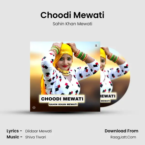 Choodi Mewati - Sahin Khan Mewati