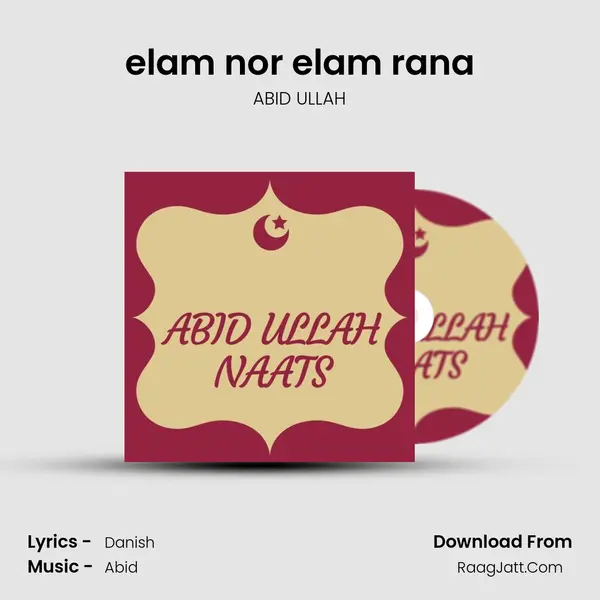 elam nor elam rana MP3 Song by ABID ULLAH Cover
