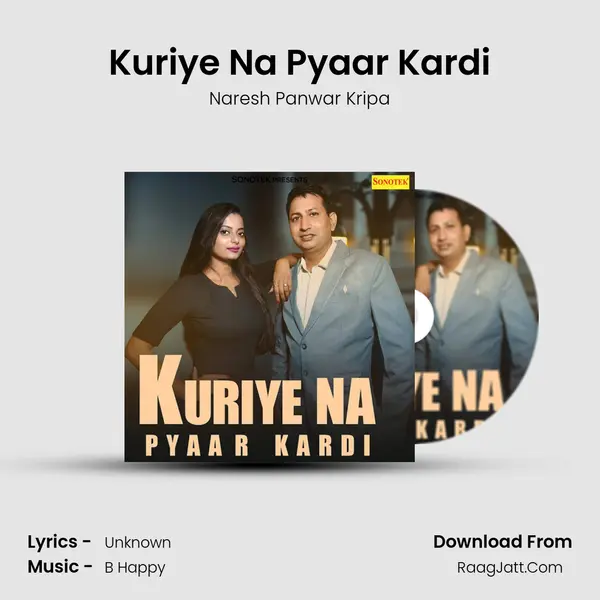 Kuriye Na Pyaar Kardi mp3 song