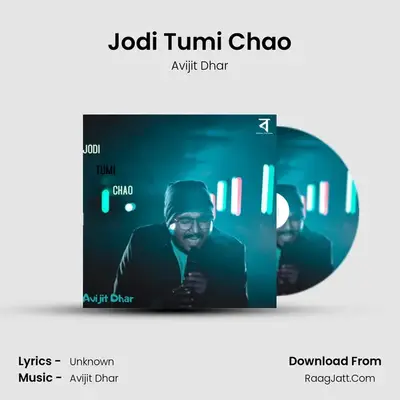 Jodi Tumi Chao - Avijit Dhar