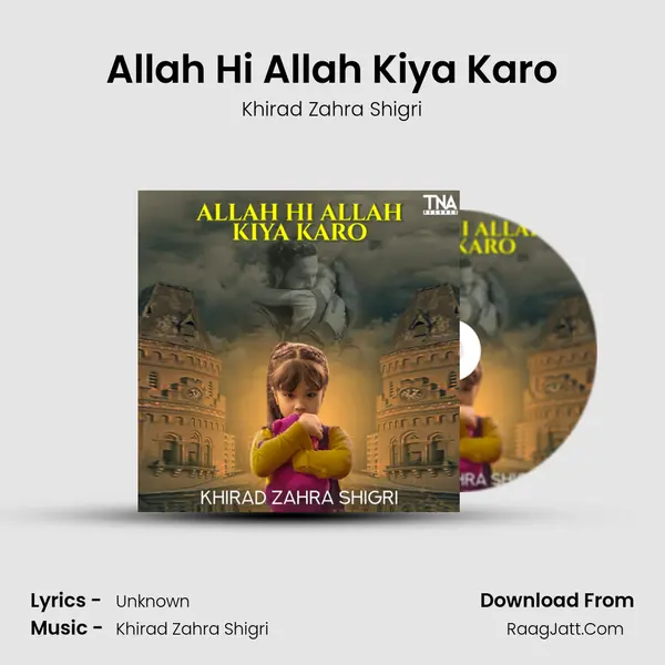 Allah Hi Allah Kiya Karo MP3 Song by Khirad Zahra Shigri Cover