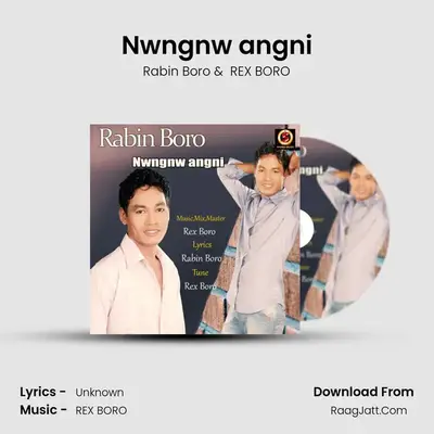 Nwngnw angni MP3 Song by Rabin Boro Cover