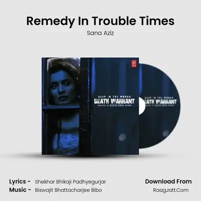 Remedy In Trouble Times MP3 Song by Sana Aziz Cover