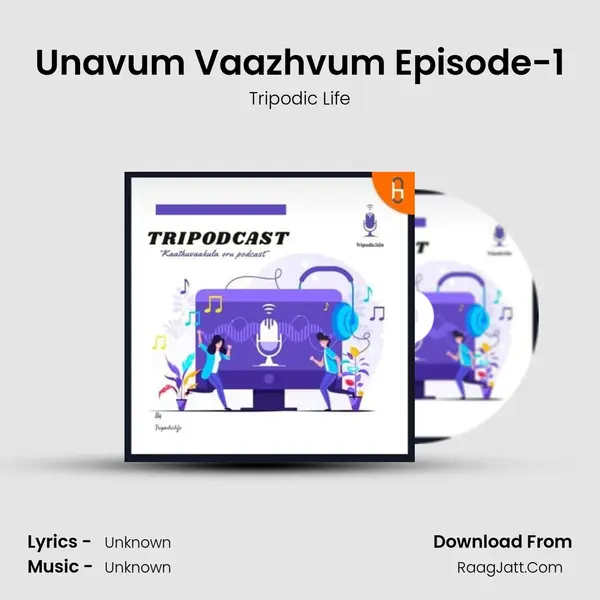 Unavum Vaazhvum Episode-1 MP3 Song by Tripodic Life Cover