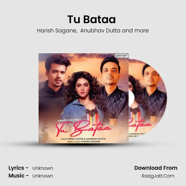 Tu Bataa (feat. Anubhav Dutta &amp; Deepali sathe) mp3 song