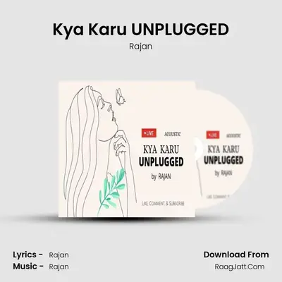 Kya Karu UNPLUGGED mp3 song