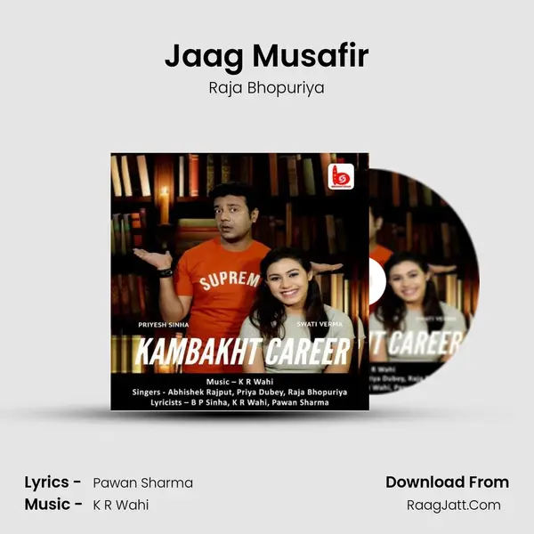 Jaag Musafir MP3 Song by Raja Bhopuriya Cover