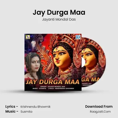 Jay Durga Maa MP3 Song by Jayanti Mondal Das Cover