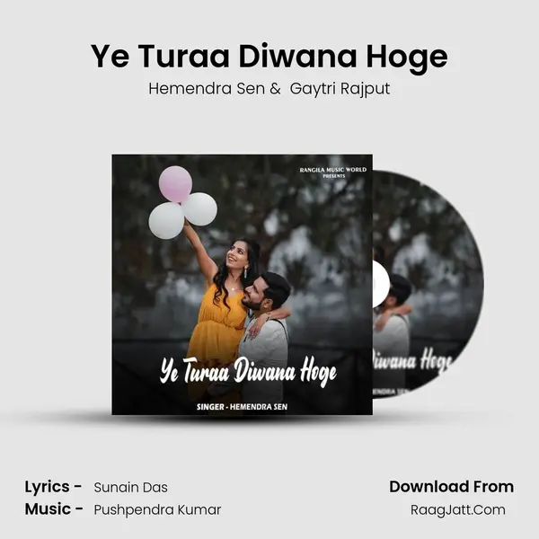 Ye Turaa Diwana Hoge mp3 song