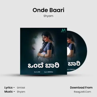 Onde Baari - Shyam
