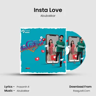 Insta Love - Abubakkar