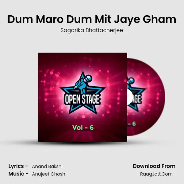 Dum Maro Dum Mit Jaye Gham MP3 Song by Sagarika Bhattacherjee Cover