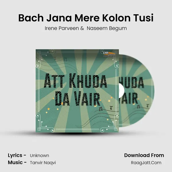 Bach Jana Mere Kolon Tusi mp3 song
