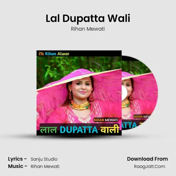 Lal dupatta wali - Rihan Mewati