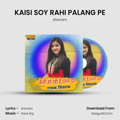 KAISI SOY RAHI PALANG PE mp3 song