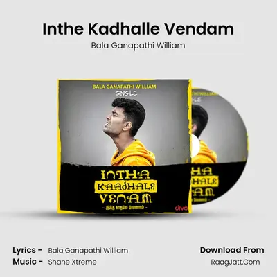 Inthe Kadhalle Vendam MP3 Song by Bala Ganapathi William Cover