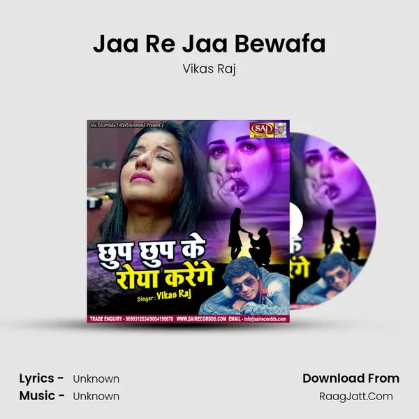 Jaa Re Jaa Bewafa MP3 Song by Vikas Raj Cover