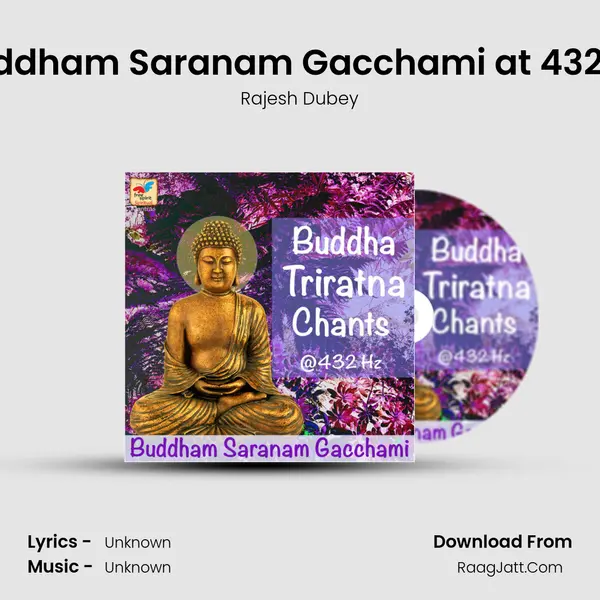 Buddham Saranam Gacchami at 432 Hz MP3 Song by Rajesh Dubey Cover