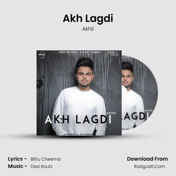 Akh Lagdi - Akhil