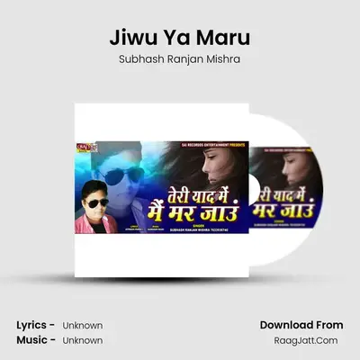 Jiwu Ya Maru mp3 song