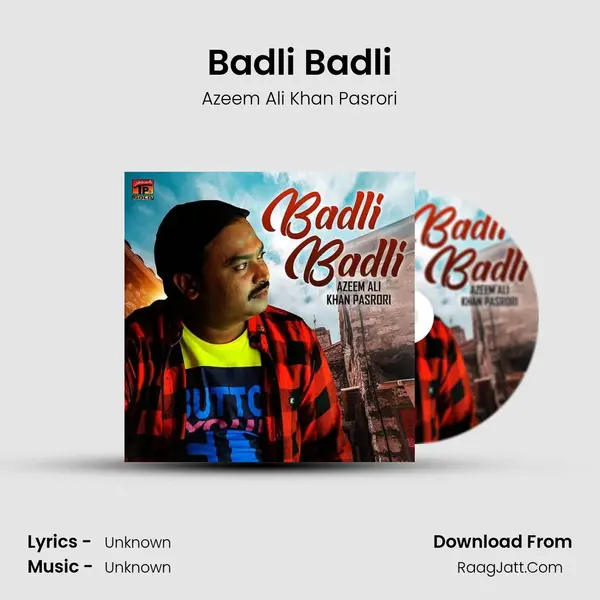Badli Badli MP3 Song by Azeem Ali Khan Pasrori Cover