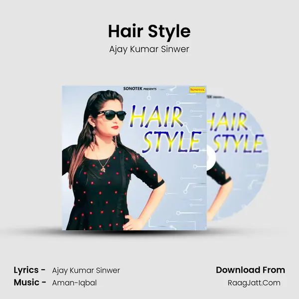 Hair Style - Ajay Kumar Sinwer