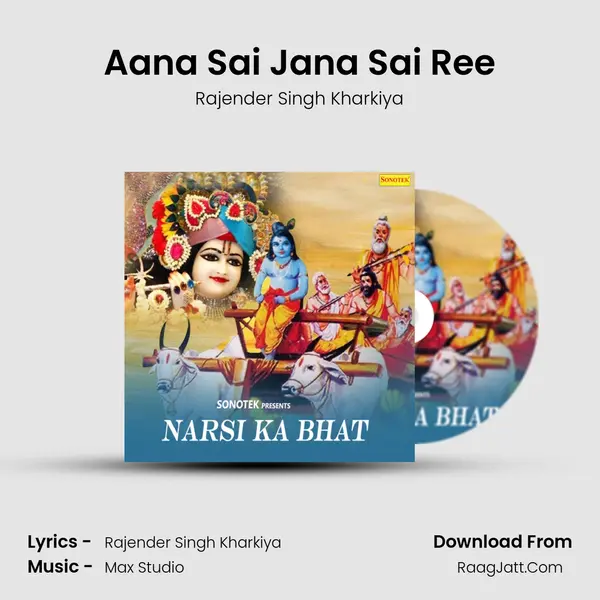 Aana Sai Jana Sai Ree MP3 Song by Rajender Singh Kharkiya Cover