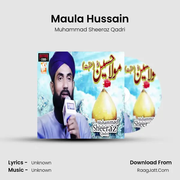 Maula Hussain MP3 Song by Muhammad Sheeraz Qadri Cover