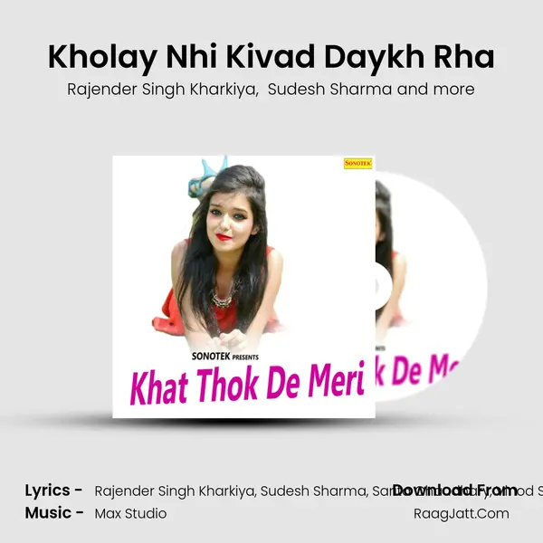 Kholay Nhi Kivad Daykh Rha mp3 song