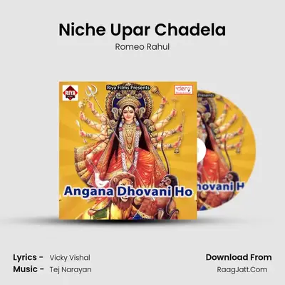 Niche Upar Chadela mp3 song