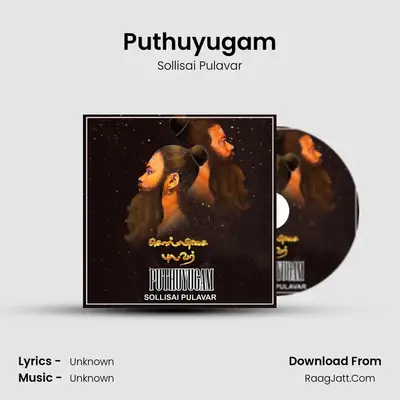 Puthuyugam - Single - Sollisai Pulavar