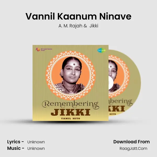 Vannil Kaanum Ninave MP3 Song by A. M. Rajah Cover