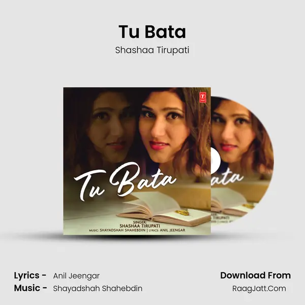 Tu Bata - Shashaa Tirupati