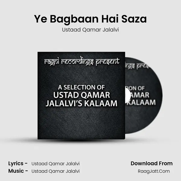 Ye Bagbaan Hai Saza MP3 Song by Ustaad Qamar Jalalvi Cover