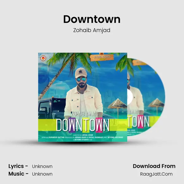 Downtown - Single - Zohaib Amjad