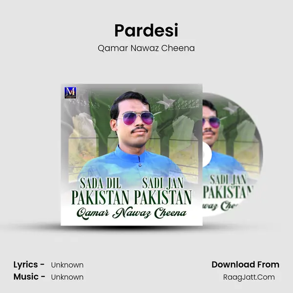 Pardesi MP3 Song by Qamar Nawaz Cheena Cover