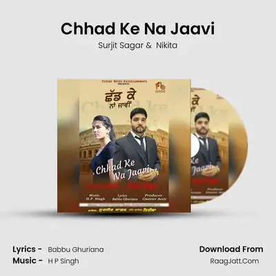 Chhad Ke Na Jaavi - Surjit Sagar