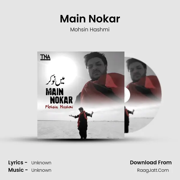 Main Nokar MP3 Song by Mohsin Hashmi Cover