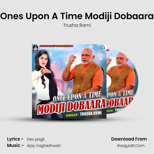 Ones Upon A Time Modiji Dobaara MP3 Song by Trusha Rami Cover