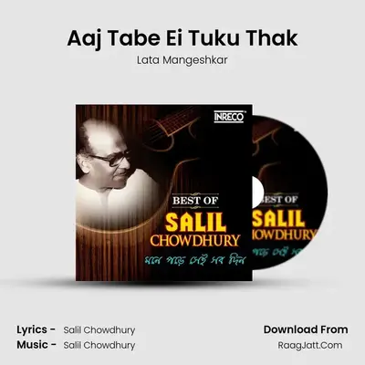 Aaj Tabe Ei Tuku Thak MP3 Song by Lata Mangeshkar Cover